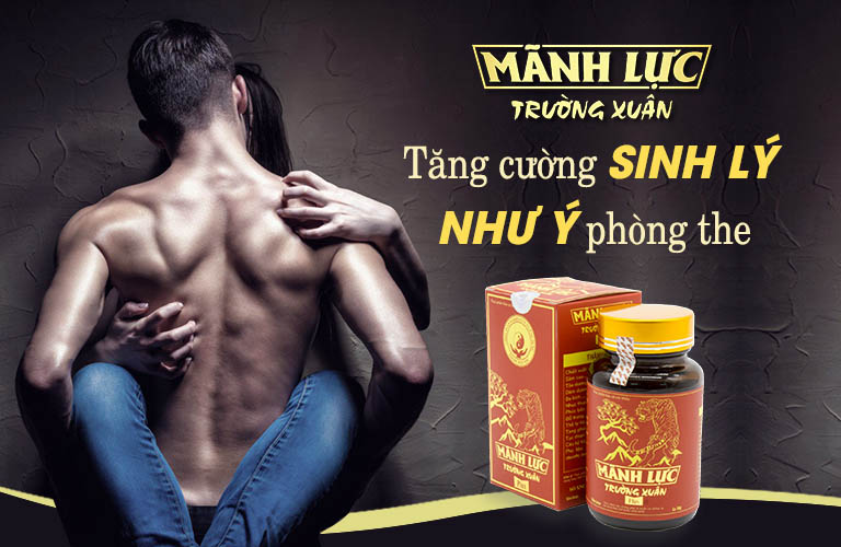 Mãnh Lực Trường Xuân - Sản phẩm độc quyền của Trung tâm Thuốc dân tộc giúp quý ôn tìm lại phong độ phòng the "đỉnh nhất"